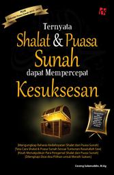 Icon image Ternyata Shalat & Puasa Sunah Dapat Mempercepat Kesuksesan