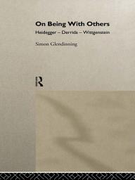 Icon image On Being With Others: Heidegger, Wittgenstein, Derrida