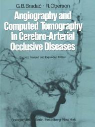 Icon image Angiography and Computed Tomography in Cerebro-Arterial Occlusive Diseases: Edition 2