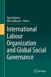 Icon image International Labour Organization and Global Social Governance