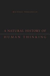 Icon image A Natural History of Human Thinking