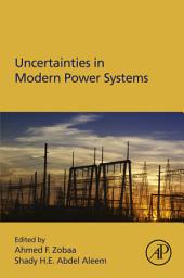 Icon image Uncertainties in Modern Power Systems