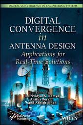 Icon image Digital Convergence in Antenna Design: Applications for Real-Time Solutions