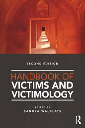 Icon image Handbook of Victims and Victimology: Edition 2