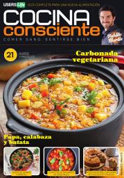 Icon image Cocina Consciente 21 - Guisos y pasteles: Comer sano, sentirse bien – Guía completa para una nueva alimentación