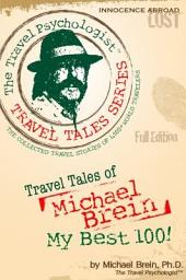 Icon image Travel Tales of Michael Brein: My Best 100