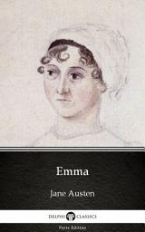 Icon image Emma by Jane Austen - Delphi Classics (Illustrated)