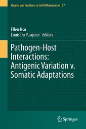 Icon image Pathogen-Host Interactions: Antigenic Variation v. Somatic Adaptations