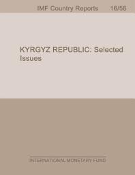 Icon image Kyrgyz Republic: Selected Issues