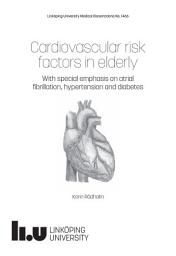 Icon image Cardiovascular risk factors in elderly: With special emphasis on atrial fibrillation, hypertension and diabetes