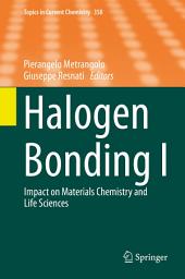 Icon image Halogen Bonding I: Impact on Materials Chemistry and Life Sciences