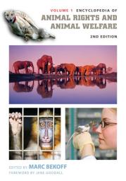 Icon image Encyclopedia of Animal Rights and Animal Welfare: [2 volumes], Edition 2