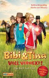 Icon image Bibi & Tina - voll verhext - Das Buch zum Film