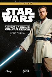 Icon image Star Wars: A origem e a lenda de Obi-Wan Kenobi