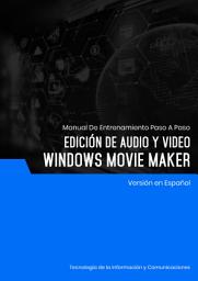 Icon image Edición de Audio y Video (Windows Movie Maker)