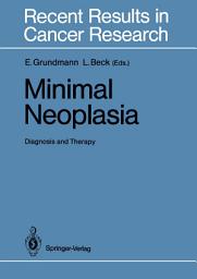 Icon image Minimal Neoplasia: Diagnosis and Therapy