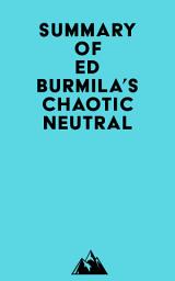 Icon image Summary of Ed Burmila's Chaotic Neutral