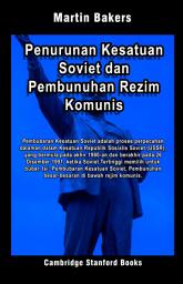 Icon image Penurunan Kesatuan Soviet dan Pembunuhan Rezim Komunis