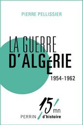 Icon image La guerre d'Algérie 1954-1962