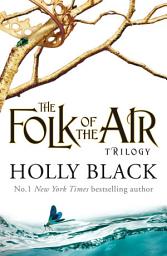 Icon image The Folk of the Air Series Boxset