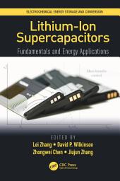 Icon image Lithium-Ion Supercapacitors: Fundamentals and Energy Applications