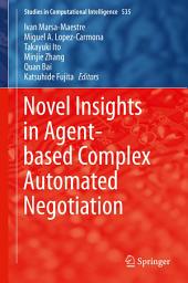 Icon image Novel Insights in Agent-based Complex Automated Negotiation