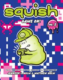 Icon image Squish: Squish #5: Game On!