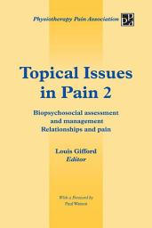 Icon image Topical Issues in Pain 2: Biopsychosocial assessment and management Relationships and pain