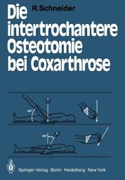 Icon image Die intertrochantere Osteotomie bei Coxarthrose