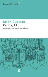 Icon image Rialto, 11: Naufragios y pecios de una librería