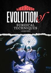 Icon image Evolution of Surgical Techniques