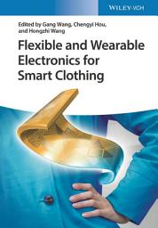 Icon image Flexible and Wearable Electronics for Smart Clothing