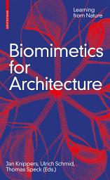 Icon image Biomimetics for Architecture: Learning from Nature