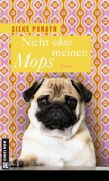 Icon image Mops und Mama: Roman