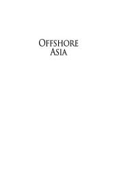 Icon image Offshore Asia: Maritime Interactions in Eastern Asia Before Steamships