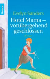 Icon image Hotel Mama - vorübergehend geschlossen: Roman