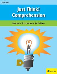 Icon image Just Think! Comprehension - Gr 5: Bloom's Taxonomy Activities