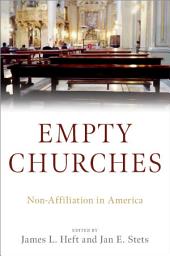 Icon image Empty Churches: Non-Affiliation in America