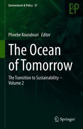 Icon image The Ocean of Tomorrow: The Transition to Sustainability – Volume 2