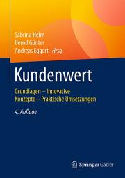 Icon image Kundenwert: Grundlagen - Innovative Konzepte - Praktische Umsetzungen, Ausgabe 4