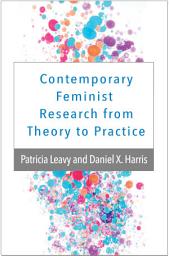 Icon image Contemporary Feminist Research from Theory to Practice