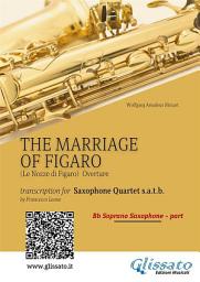 Icon image Bb Soprano part "The Marriage of Figaro" - Saxohone Quartet: intermediate level