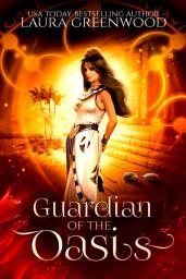 Icon image Guardian Of The Oasis: An Enemies To Lovers Paranormal Romance Based on Egyptian Mythology