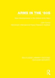 Icon image Arms in the '80s: New Developments in the Global Arms Race