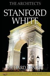 Icon image The Architects: Stanford White