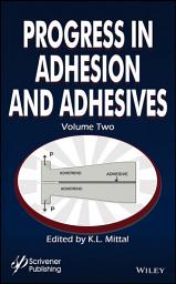 Icon image Progress in Adhesion and Adhesives, Volume 2