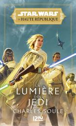 Icon image Star Wars - La Haute République : La Lumière des Jedi Tome 1