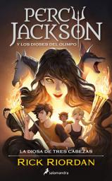 Icon image La diosa de tres cabezas (Percy Jackson y los dioses del Olimpo 7)