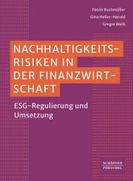 Icon image Nachhaltigkeitsrisiken in der Finanzwirtschaft ​: ESG-Regulierung und Umsetzung ​