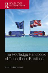 Icon image The Routledge Handbook of Transatlantic Relations